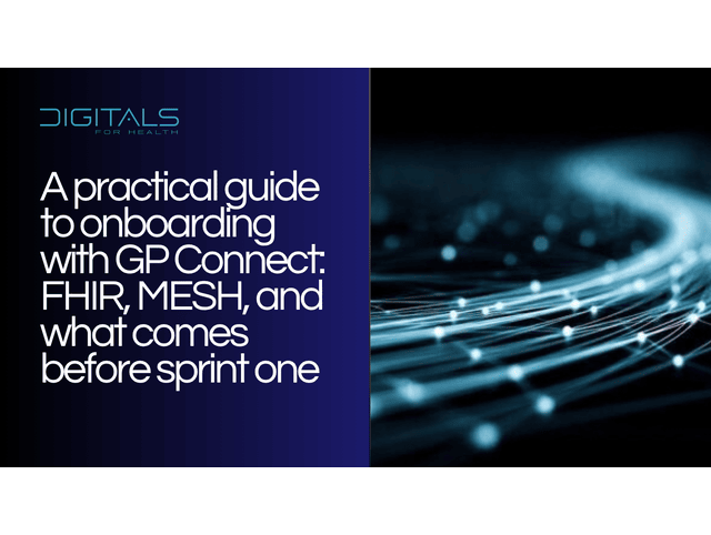 A practical guide to onboarding with GP Connect: FHIR, MESH, and what comes before sprint one